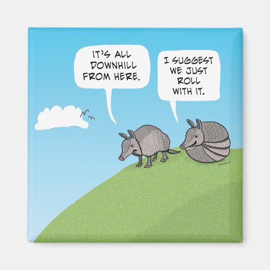 Cute and Funny Just Roll With It Magnet (Vorne)