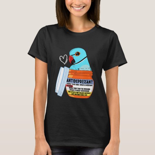 Cute Antidepressant Parrot I Blue Indian Ringneck T-Shirt (Vorderseite)