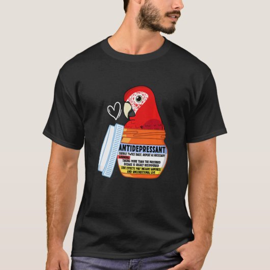 Cute Antidepressant Parrot I Scarlet Macaw T-Shirt (Vorderseite)