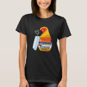 Cute Antidepressant Parrot I Sun Conure T-Shirt (Vorderseite)