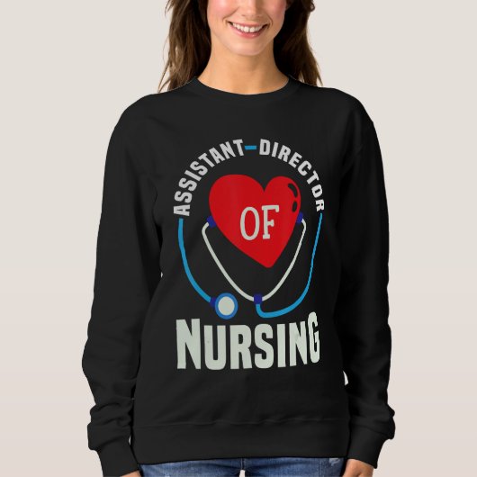Cute Assistant Director of Nursing Heart Stethosco Sweatshirt (Vorderseite)