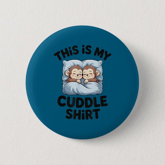 Cute Baby Monkey Lovers This Is My Cuddle Button (Vorderseite)