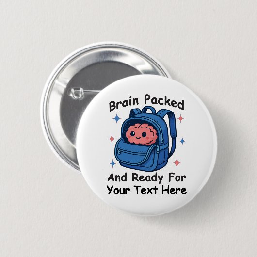 Cute Back-to-School Customizable “Brain Ready" Button (Vorne & Hinten)