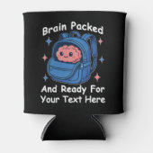 Cute Back-to-School Customizable “Brain Ready" Dosenkühler (Vorderseite)