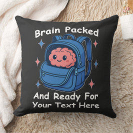 Cute Back-to-School Customizable “Brain Ready" Kissen