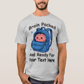 Cute Back-to-School Customizable “Brain Ready" T-Shirt (Vorderseite)