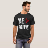 Cute Be Mine Valentine's Day Valentine Romance Hea T-Shirt (Vorne ganz)