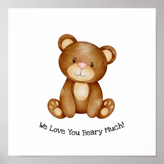 Cute Bear We Love You Beary Much Quote Poster (Vorne)