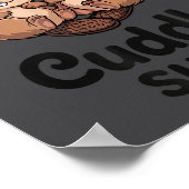 Cute Beavers This Is My Cuddle  Poster (Ecke)