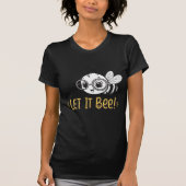 Cute Bee with Glasses - Let It Bee T-Shirt (Vorderseite)