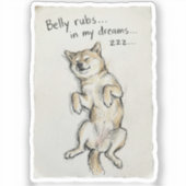 Cute "Belly Rubs In My Dreams" Sleeping Shiba Dog  Aufkleber (Vorderseite)