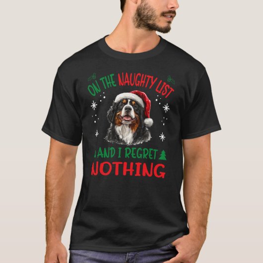 Cute Bernese Mountain Dog Christmas On The Naughty T-Shirt (Vorderseite)