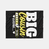 Cute Big Cousin Loading 2026 Promoted To Big Cousi Fleecedecke (Vorderseite (Horizontal))