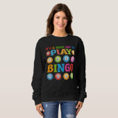 Cute Bingo For Casino Game Bingo Sweatshirt (Vorne ganz)