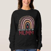 Cute Blessed To Be Called Mummy Rainbow Leopard Mo Sweatshirt (Vorderseite)