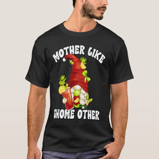Cute Bloody Mary Gnome For Women And Girls Trip Dr T-Shirt (Vorderseite)
