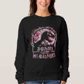 Cute Bonus Mama Saurus Rex Mamasaurus Stepmom Moth Sweatshirt (Vorderseite)