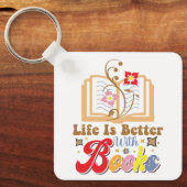 Cute Book Lover "Life Is Better With Books" Quote Schlüsselanhänger (Vorderseite)