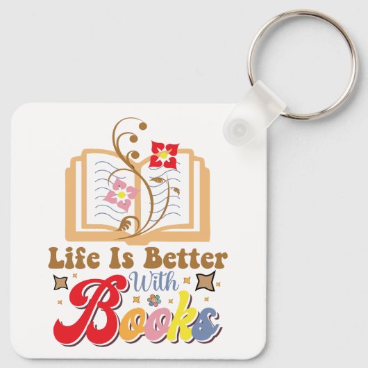 Cute Book Lover "Life Is Better With Books" Quote Schlüsselanhänger (Rückseite)
