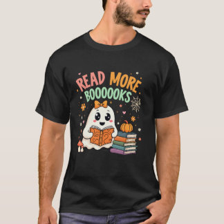 Cute Booooks Ghost Read More Books Funny Teacher H T-Shirt