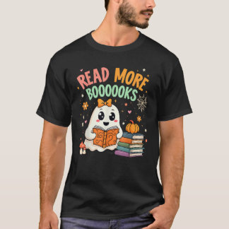 Cute Booooks Ghost Read More Books Funny Teacher H T-Shirt