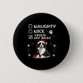 Cute Border Collie Dog Christmas Naughty Nice Trie Button (Vorderseite)