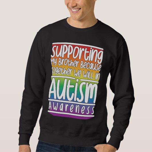 Cute Brother Autism Awareness For Autism Support Sweatshirt (Vorderseite)