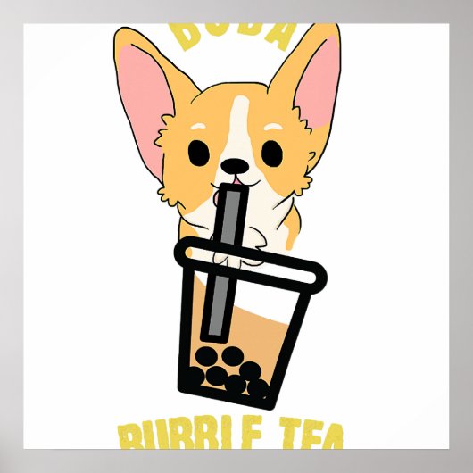 Cute Bubble Tea Boba Milk Tea Anime Corgi I Love Poster (Vorne)