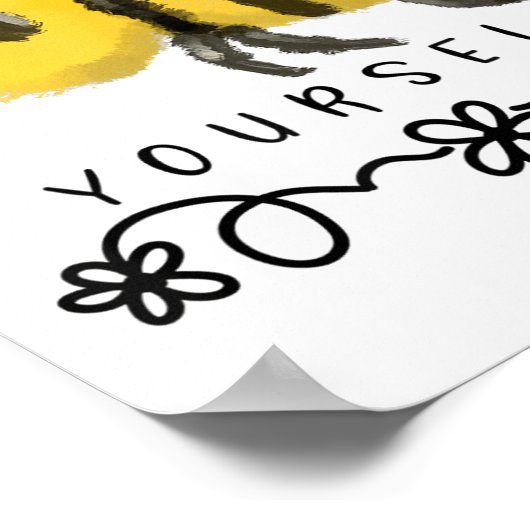 Cute Bumblebee Bee Yourself  Poster (Ecke)