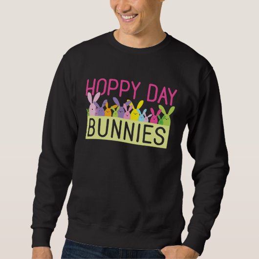 Cute Bunny Rabbit Hoppy Day Bunnies Happy Sweatshirt (Vorderseite)