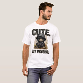 Cute But Psycho Funny Kawaii Puppy Graphic T-Shirt