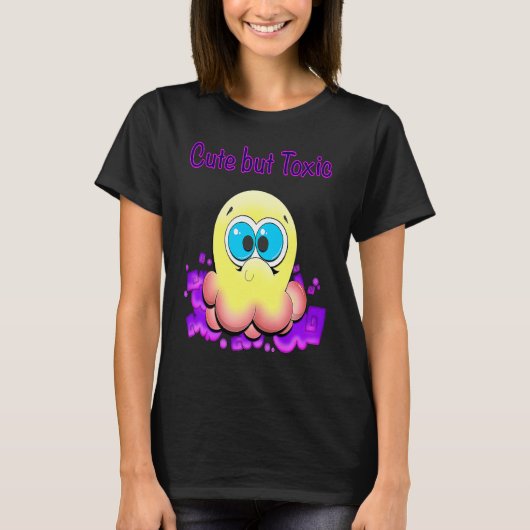 Cute but Toxic T-Shirt (Vorderseite)