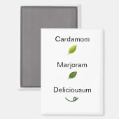 Cute Cardamom Marjoram Delicious Refrigerator Magnet (Vorderseite/Rückseite)