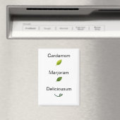 Cute Cardamom Marjoram Delicious Refrigerator Magnet (In Situ (Geschirrspüler))