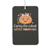 Cute Caring For the Cutest Little Pumpkins Nurse H Autolufterfrischer (Vorderseite)