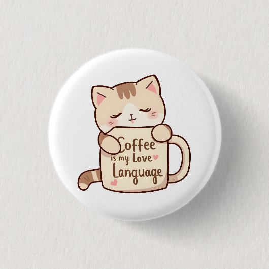 Cute Cat Coffee Love Language Button (Vorderseite)