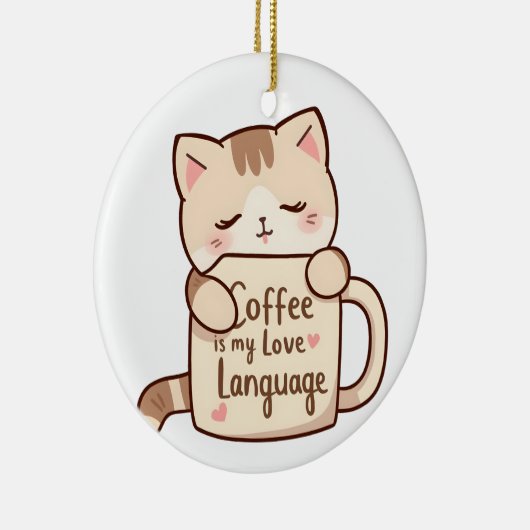 Cute Cat Coffee Love Language Keramik Ornament (Rechts)