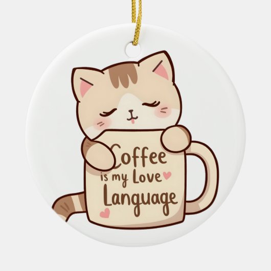 Cute Cat Coffee Love Language Keramik Ornament (Vorne)