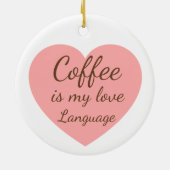 Cute Cat Coffee Love Language Keramik Ornament (Hinten)