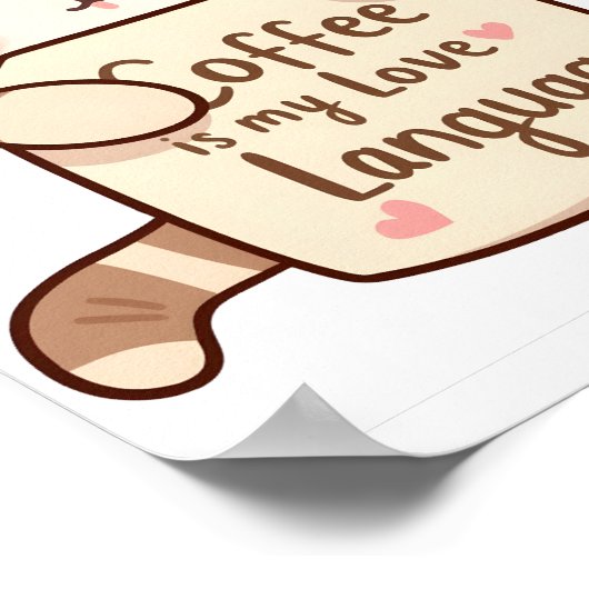 Cute Cat Coffee Love Language Poster (Ecke)