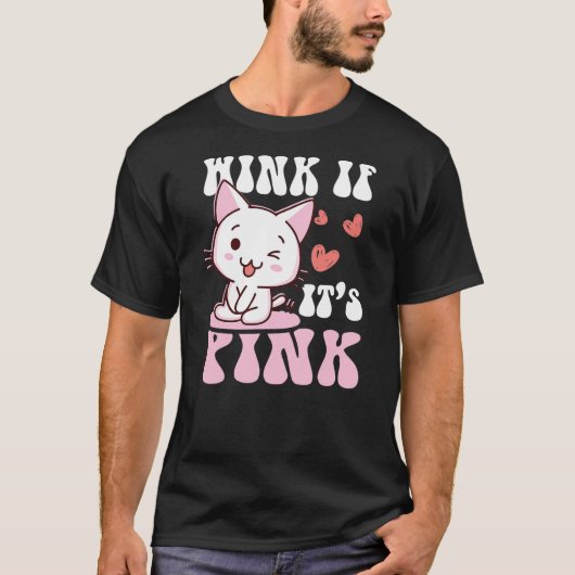 Cute Cat Cool Pink Wink If It's Pink Quote Funny A T-Shirt (Vorderseite)
