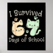 Cute Cat I Survived 67 Days Of School Teachers Stu Poster (Vorne)