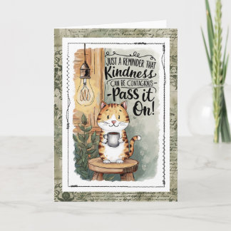 Cute Cat Kindness Is Contagious Pass It On Karte