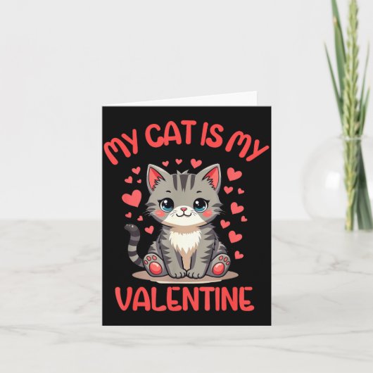 Cute Cat, My Cat Is My Valentine, Single For Valen Karte (Vorderseite)