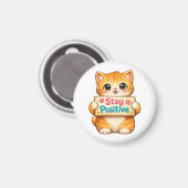 Cute Cat Stay Positive Cheerful Mood Magnet (Vorderseite/Rückseite)