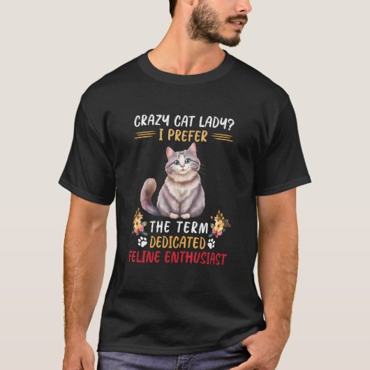 Cute Cats Woman Crazy Cat Lady Cat Woman Cat Holde T-Shirt (Vorderseite)