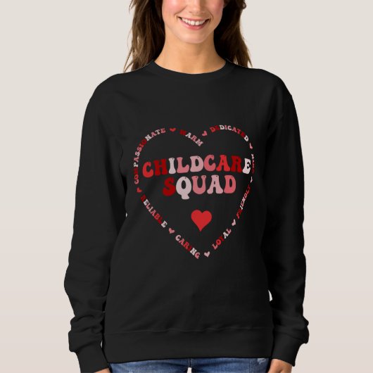 Cute Childcare Squad Valentines Day Heart Sweatshirt (Vorderseite)