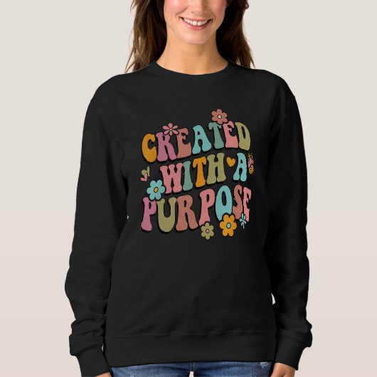 Cute Christian Quote  for Women Created With A Pur Sweatshirt (Vorderseite)