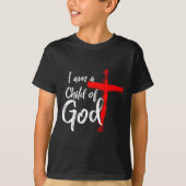 Cute Christian Salvation Quote Gift I Am A Child O T-Shirt (Vorderseite)