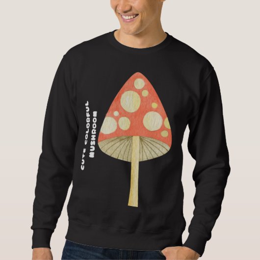 Cute Colorful Mushroom Sweatshirt (Vorderseite)